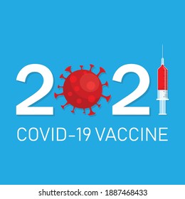 happy new year 2021 card with coronavirus. pandemic concept. Syringes and COVID-19 vaccine. vector illustration in flat style modern design. Science and medicine.