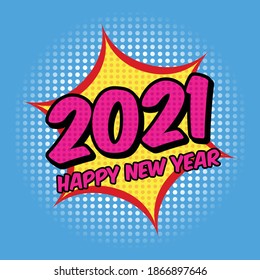 Feliz Año Nuevo 2021 con el estilo de historieta Ilustración vectorial. Adecuado para carteles y pancartas de tarjetas de felicitación