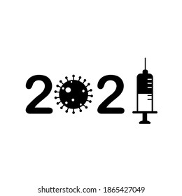 Happy New Year 2021 Covid 19 And Vaccine Concept