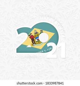 Happy New Year 2021 for Delaware on snowflake background. Greeting Delaware with new 2021 year.