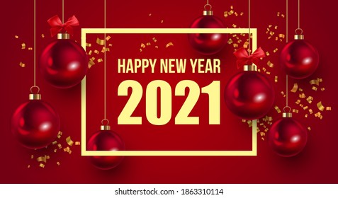Happy New Year 2021 elegant luxury greeting card, banner or poster design template with red Christmas ornament ball and gold confetti. Vector illustration
