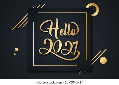 Happy new year 2021 in gold with hello in elegant black background. Design template Celebration typography poster, banner or greeting card and happy new year. Vector Illustration