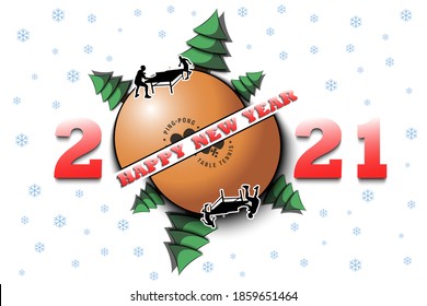 Happy new year 2021 and ping-pong ball with Christmas trees on an isolated background. People play table tennis. Design pattern for greeting card. Vector illustration