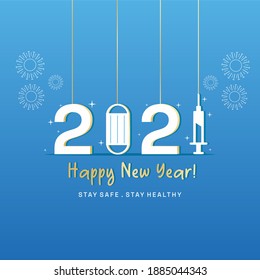 Happy New Year 2021 Stay Safe Stay Healthy Medical Theme With Syringe And Face Mask Due To Covid 19 Pandemic