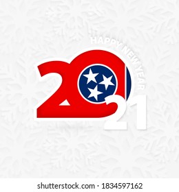 Happy New Year 2021 for Tennessee on snowflake background. Greeting Tennessee with new 2021 year.