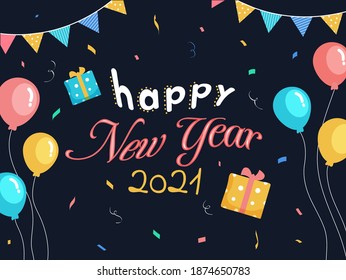 Happy New Year 2021 Text with Colorful Balloons, Gift Boxes, Confetti and Bunting Flags Decorated on Blue Background.