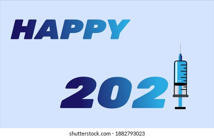 Happy New Year 2021 Vaccination And Vaccine Concept.Medical Healthcare Banner Design Template With Syringe Concept.