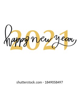 Happy New year 2021. New year's greeting inscription with the number 2021. Vector illustration isolated on a white background. Modern lettering style.