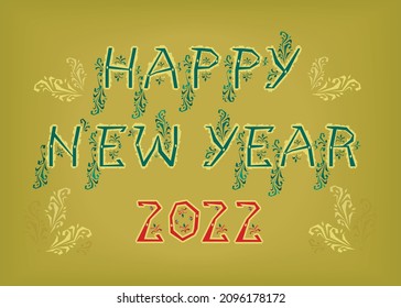 Happy New Year 2022. Artistic font with folk botanical decor. Folk Greeting Card. Vector Illustration