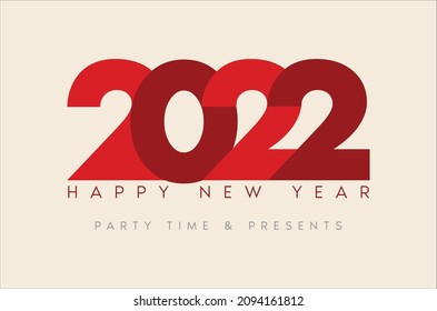 Happy New Year 2022. Background. Party Time and Presents. Holiday greeting card design. Banner. Poster. Template. Typography.