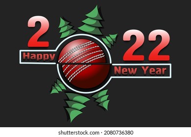 Happy new year. 2022 with cricket ball and Christmas trees. Original template design for greeting card, banner, poster. Vector illustration on isolated background