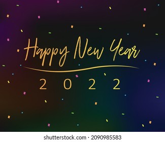 Happy New Year 2022 in cursive handwriting, metallic gold, with confetti over a dark background with subtle colors