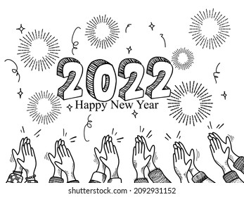 Happy New Year 2022. doodle hands of people who are celebrating the new year. applause and fire work. vector illustration