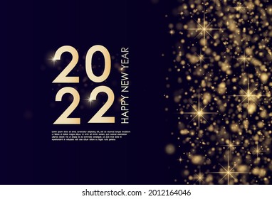 Happy new year 2022! Elegant gold backlit text. Minimalistic text. Gold dust. Greeting card, banner, poster. Illustration vector. A spark shines on a black background.