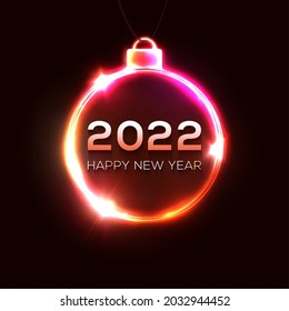 Happy New Year 2022. Glowing neon light greeting card. Xmas decoration with star, sparkle. Electric celebration circle ball with text. Festive New Year 2022 party sign. Vector holiday illustration.