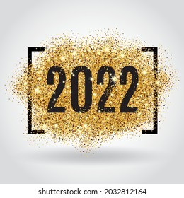 Happy new year. 2022. Gold glitter New Year. Gold background for flyer, poster. Sign symbol. Banner, web, header. Abstract golden background for text. Type quote. Gold blur background.