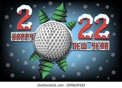 Happy new year. 2022 with golf ball and Christmas trees. Snowy numbers and letters. Original template design for greeting card, banner, poster. Vector illustration on isolated background