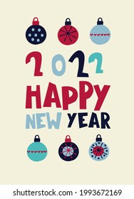 Happy New Year 2022 greeting card template. Stylish Scandinavian design with hand drawn baubles and hand lettering arranged in vertical rectangular on light-colored background