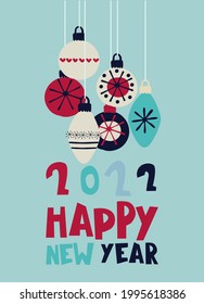 Happy New Year 2022 greeting card template. Stylish Scandinavian design with hand drawn baubles and hand lettering on blue background