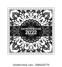 Happy new year 2022  in hand drawn indian ornament mandala on background style.