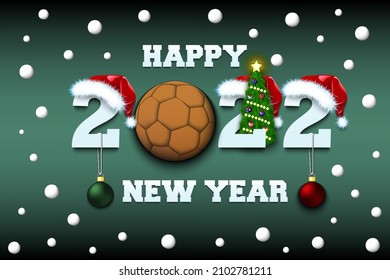 Happy new year. 2022 with handball ball. Numbers in Christmas hats and Christmas tree ball. Original template design for greeting card. Vector illustration on isolated background