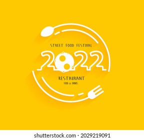 Happy new year 2022 Logo street food festival creative design, Vector illustration modern layout template