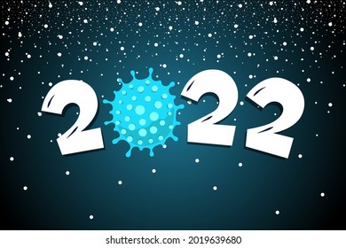 Happy New Year 2022 number with coronavirus COVID-19 epidemic icon on snowy night background. Holiday greeting card with snow and virus pandemic vector eps illustration design template