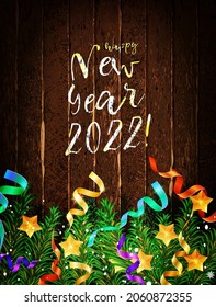 Happy New Year 2022. Number 2022 is made of wood on a wooden background. Christmas background with fir branches. Vector illustratiom
