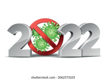 Happy New Year 2022 number with coronavirus COVID-19 epidemic stop sign. Holiday greeting card without virus pandemic. Vector illustration design template