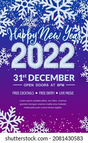 Happy New Year 2022 party poster or banner template. Holiday flyer layout with place for text. Vector illustration. White snow numbers on winter abstract blue background with realistic snowflakes.