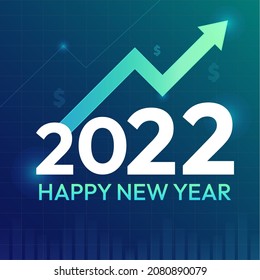 Happy New Year 2022 with rise up arrow and investment concept