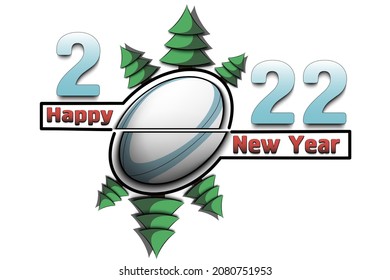 Happy new year. 2022 with rugby ball and Christmas trees. Original template design for greeting card, banner, poster. Vector illustration on isolated background