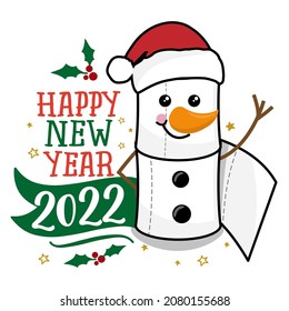 Happy new year 2022 - Snowman made of toilet paper rolls. Covid Christmas ornament are the perfect way to commemorate 2020. Lettering typography poster with text for self quarantine times. lockdown.