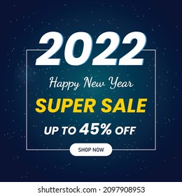 Happy new year 2022 super sale banner,  New year  offer Template with Discount Tag, Vector illustration design
