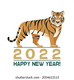 Happy New year 2022. Tiger standing on the inscription «Happy New Year 2022». Chinese symbol of the New Year 2022 holiday. Annual animal zodiac sign. Vector illustration of tiger isolated on white 
