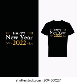 Happy New Year 2022 T-Shirt template.Typography quotes, Happy new year typography quotes
