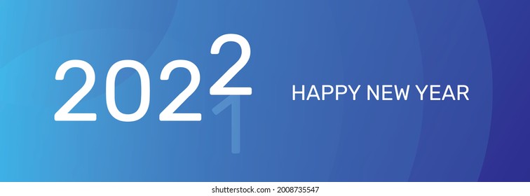 Happy new year 2022 vector banner with blue gradient background. Year changing from 2021 to 2022.