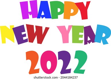 Happy new year 2022 vector illustration with multicolored letters on white background. Simple and minimalistic kids concept.