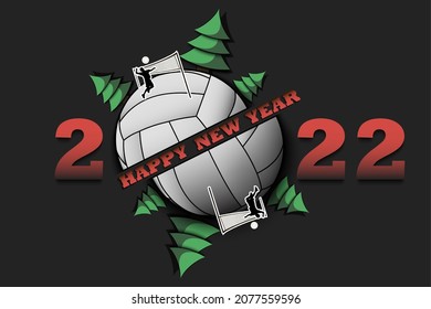 Happy new year. 2022 with volleyball ball, Christmas trees and volleyball player. Original template design for greeting card, banner, poster. Vector illustration on isolated background