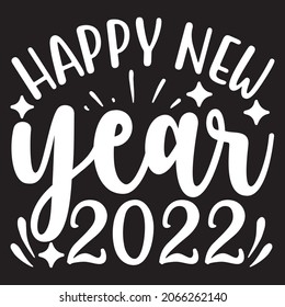 Happy new year 2022,Svg  design . vector file. svg