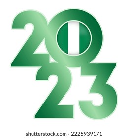 Happy New Year 2023 banner with Nigeria flag inside. Vector illustration.