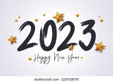 Happy New Year 2023 with calligraphic and brush painted text effect. Vector illustration background for new year's eve and new year resolutions and happy wishes with stars and balls christmas elements