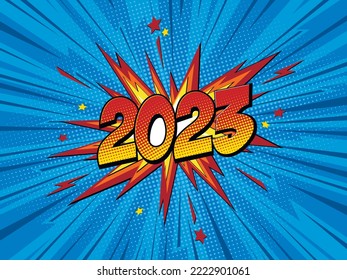 Happy new year 2023 comic greetings card with lightning blast. Cartoon Vector Illustration on blue.