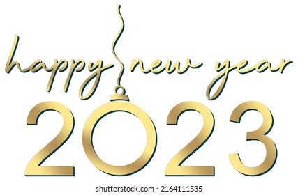 happy new year 2023. Gold Hand writing calligraphic lettering on a white background.
New Year Greetings with bauble as vector Ornament.