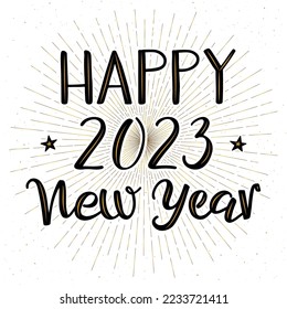 Happy New Year 2023 greeting card. Handwritten modern brush ink calligraphy. Golden glow on the letters and fireworks in the background. New Year's Eve Salute.