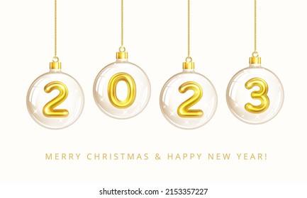 Happy New Year 2023. Hanging Transparent Glass Christmas Balls with snow and Gold Numbers 2022 inside. Isolation on white. For holiday poster, banner, cover. Realistic 3d vector illustration