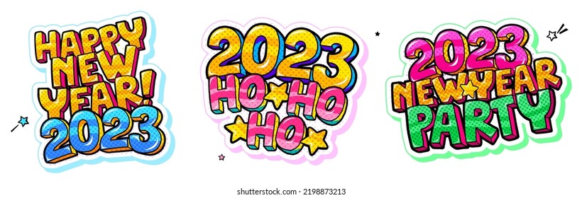 Happy New Year 2023, Hohoho, 2023 New Year Party message in pop art style set. Vector illustration.