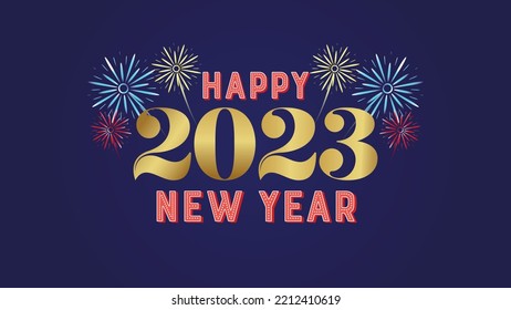 Happy New Year 2023. Invitation to celebrate happy new year 2023 with fireworks and illuminated typography. New Year 2023 Fireworks Display. Christmas decoration concept.