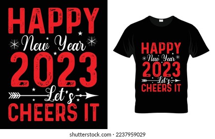 Happy new year 2023 lets cheers it design template vector and typography.
Ready for t-shirt, mug,gift and other printing,2023 svg design,New Year Stickers quotes t shirt designs
Happy new year svg. svg