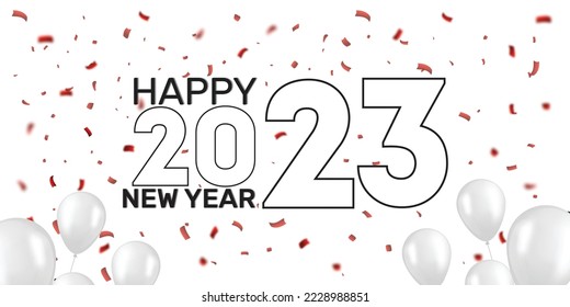 Happy new year 2023. Happy new year 2023 outline numbers 3d vector illustration poster on white background with ballons and red festive confetti. 